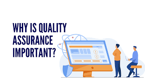 6 Reasons Why There’s A Need For A Quality Assurance Program